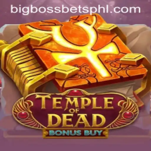 Exploring the Exciting World of Temple of Dead Bonus Buy with Big Boss Bets